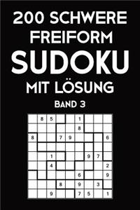 200 Schwere Freiform Sudoku Mit Lösung Band 3
