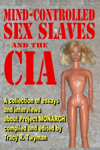 Mind-Controlled Sex Slaves And the CIA