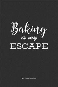 Baking Is My Escape