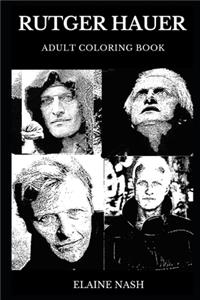 Rutger Hauer Adult Coloring Book