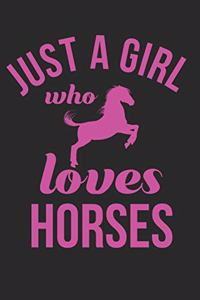 Just a Girl Who Loves Horses