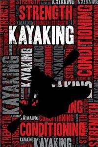 Kayaking Strength and Conditioning Log