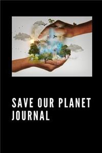 Save Our Planet Journal