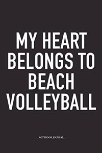 My Heart Belongs to Beach Volleyball