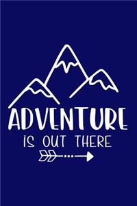 Adventure Is Out There
