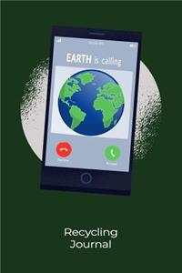 Earth is calling recycling journal