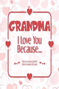 Grandma, I Love You Because