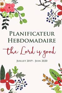 Dieu Est Bon - Planificateur Hebdomadaire Juillet 2019 - Juin 2020