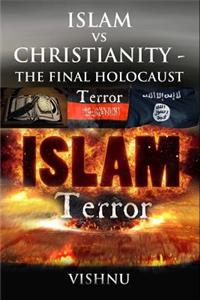 Islam Vs Christianity _ The Final Holocaust
