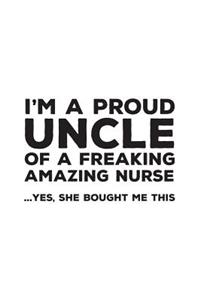 I'm A Proud Uncle Of A Freakin Amazing Nurse