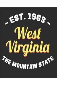 Est 1963 West Virginia The Mountain State