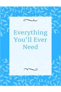 Everything You'll Ever Need