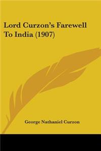 Lord Curzon's Farewell To India (1907)