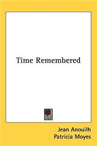 Time Remembered