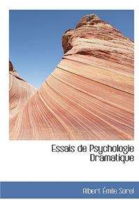 Essais de Psychologie Dramatique