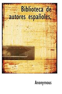 Biblioteca de Autores Espa Oles,