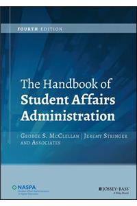 The Handbook of Student Affairs Administration 4e