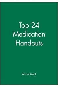 Top 24 Medication Handouts