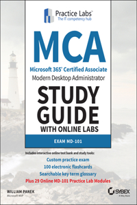 MCA Modern Desktop Administrator Study Guide with Online Labs