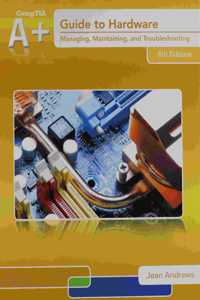 Bundle: A+ Guide to Hardware, 6th + 2 Terms (12 Months) Printed Access Card + Lab Manual