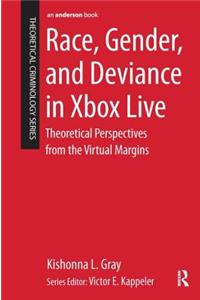 Race, Gender, and Deviance in Xbox Live