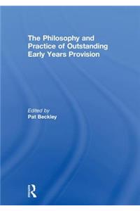Philosophy and Practice of Outstanding Early Years Provision