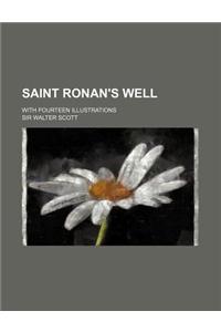 Saint Ronan's Well; With Fourteen Illustrations