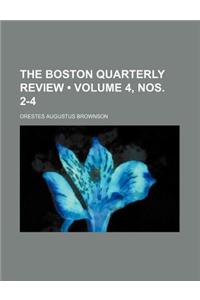The Boston Quarterly Review (Volume 4, Nos. 2-4)