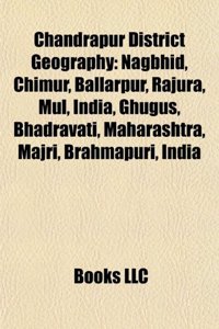 Chandrapur District Geography