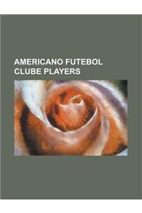 Americano Futebol Clube Players