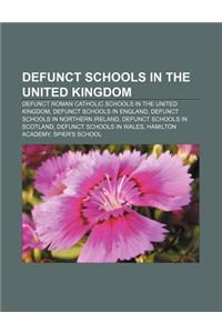 Defunct Schools in the United Kingdom