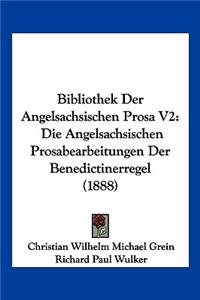 Bibliothek Der Angelsachsischen Prosa V2