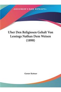 Uber Den Religiosen Gehalt Von Lessings Nathan Dem Weisen (1898)