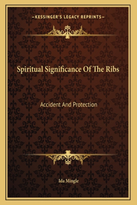 Spiritual Significance Of The Ribs