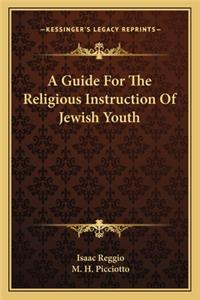 Guide for the Religious Instruction of Jewish Youth