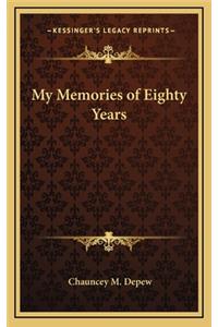 My Memories of Eighty Years