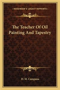 The Teacher Of Oil Painting And Tapestry