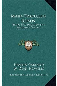 Main-Travelled Roads