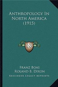 Anthropology in North America (1915)