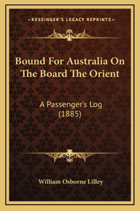 Bound For Australia On The Board The Orient