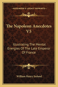 The Napoleon Anecdotes V5