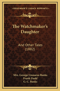 The Watchmaker's Daughter