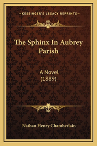 The Sphinx in Aubrey Parish