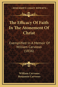 The Efficacy Of Faith In The Atonement Of Christ