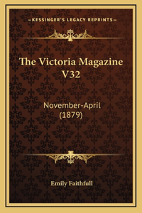 The Victoria Magazine V32