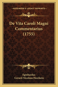 De Vita Caroli Magni Commentarius (1755)