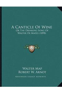 A Canticle Of Wine