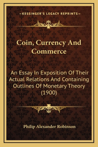 Coin, Currency And Commerce