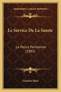 Le Service De La Surete
