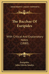 Bacchae Of Euripides